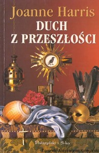 Duch z przeszłości / Joanne Harris 