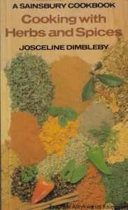 A Sainsbury cookbook: cooking with Herbs and Spices / Josceline Dimbleby