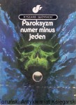  Paroksyzm numer minus jeden / Ryszard Głowacki