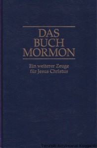 Das Buch Mormon. Ein weiterer Zeuge fur Jesus Christus / Praca zbiorowa