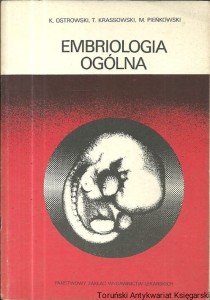 Embriologia ogólna / Kazimierz Ostrowski, Tadeusz Krassowski, Marek Pieńkowski  