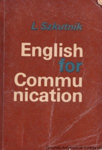 English for Communication / Leszek Szkutnik, ilustrował: Szymon Kobyliński