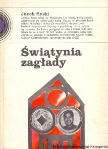 Świątynia zagłady / Jacek Syski   