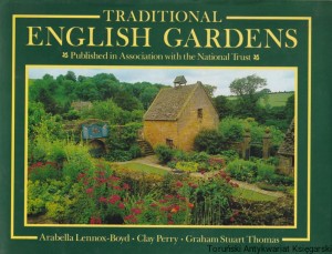 Traditional English Gardens  / Arabella Lennox-Boyd