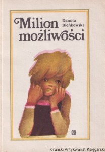 Milion możliwości  / Danuta Bieńkowska