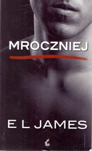 Mroczniej / E. L. James  