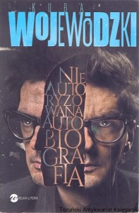 Nieautoryzowana biografia / Kuba Wojewódzki  