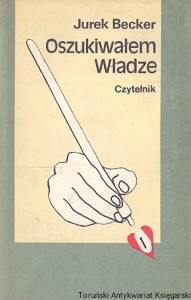 Oszukiwałem władze / Jurek Becker 