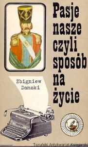Pasje nasze czyli sposób na życie / Zbigniew Damski 