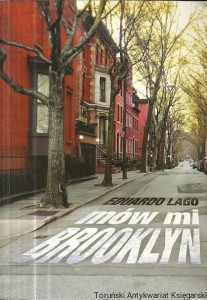 Mów mi Brooklyn / Eduardo Lago