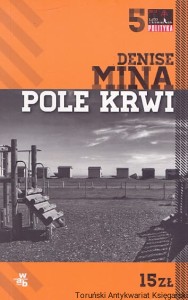 Pole krwi / Denise Mina 