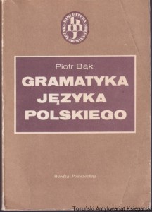 Gramatyka języka polskiego / Piotr Bąk  (1987)