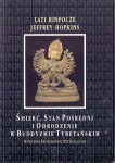 Śmierć, stan pośredni i odrodzenie w Buddyzmie Tybetańskim / Lati Rinpocze, Jeffrey Hopkins  