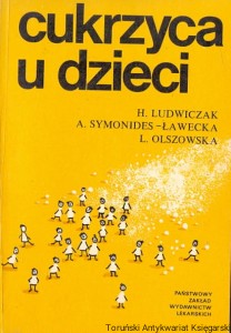 Cukrzyca u dzieci / Halina Ludwiczak, Alicja Symonides-Ławecka, Lidia Olszowska  