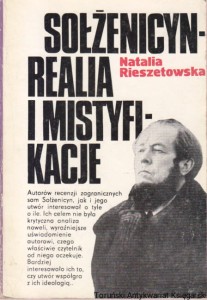 Sołżenicyn-realia i mistyfikacje / Natalia Rieszetowska (bez podpisu)