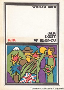 Jak lody w słońcu / William Boyd