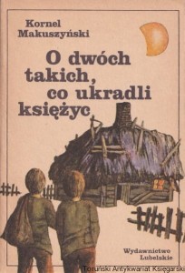 O dwóch takich, co ukradli księżyc / Kornel Makuszyński (1982)