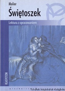 Świętoszek : Lektura z opracowaniem / Molier