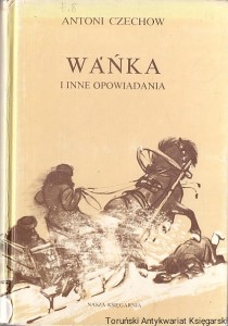 Wańka i inne opowiadania / Antoni Czechow