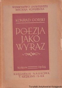 Poezja jako wyraz  / Konrad Górski