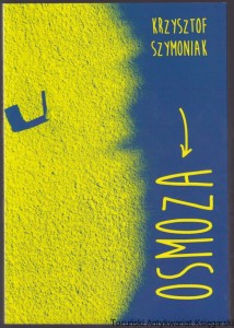 Osmoza / Krzysztof Szymoniak