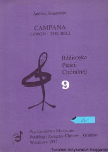 Campana dzwon / Andrzej Koszewski 
