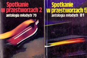 Spotkanie w przestworzach 2 : Antologia młodych ’79 : Antologia młodych ‘81 / Andrzej Wójcik (oprac.)