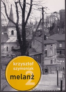 Melanż 2 / Krzysztof Szymoniak