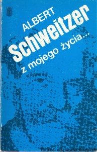 Z mojego życia / Albert Schweitzer  