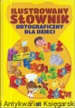 ilustrowany slownik ortograficzny FENIX.jpg