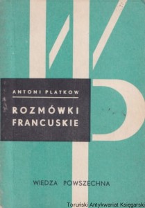 Rozmówki francuskie / Antoni Platkow (1974)