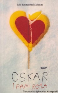 Oskar i Pani Róża / Eric-Emmanuel Schmitt
