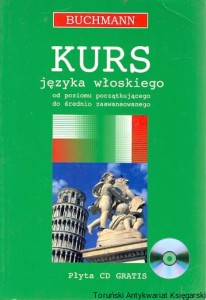 Kurs języka włoskiego od poziomu początkującego do średnio zaawansowanego / Praca zbiorowa 