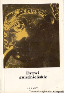 Drzwi gnieźnieńskie / Jacek Wierzbicki (oprac.)