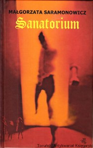Sanatorium / Małgorzata Saramonowicz