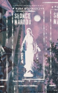 Słońce narodu / Kuba Wojtaszczyk