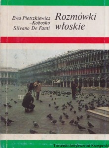 Rozmówki włoskie / Ewa Pietrzkiewicz-Kobosko, Silvano De Fanti