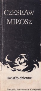 Światło dzienne  / Czesław Miłosz