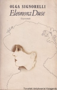 Eleonora Duse / Olga Signorelli