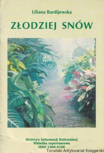 Złodziej snów. Sztuka dla dzieci / Liliana Bardijewska