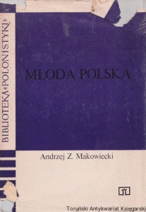 Młoda Polska  / Andrzej Z. Makowiecki