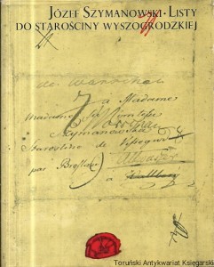 Listy do starościny Wyszogrodzkiej / Józef Szymanowski 