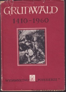 Grunwald 1410-1960 / Stefan M. Kuczyński