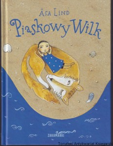 Piaskowy wilk / Asa Lind [Cykl: Piaskowy wilk Tom 1]