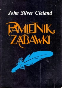 Pamiętnik zabawki / John Silver Cleland 