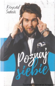 Poznaj siebie / Krzysztof Sadecki