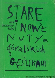 Stare i Nowe nuty na góralskich gęślikach / Anna Brzozowska-Krajka 
