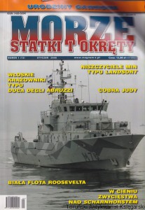Morze statki i okręty. Niszczyciele min typu Landsort. Włoskie krążowniki typu Duca Degli Abruzzi. Cobra Judy. Biała Flota Roosevelta. W cieniu zwycięstwa nad Scharnhorstem Nr 1/2008 (73) / Praca zbiorowa