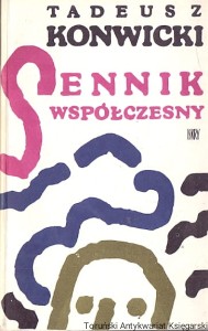 Sennik współczesny / Tadeusz Konwicki 