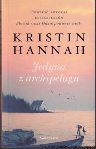 Jedyna z archipelagu / Kristin Hannah